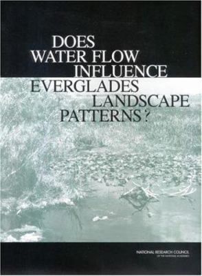 Does Water Flow Influence Everglades Landscape Patterns?