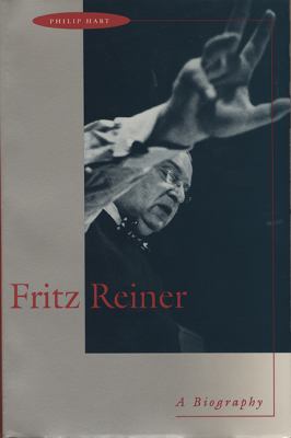 Fritz Reiner : A Biography
