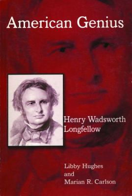 American Genius : Henry Wadsworth Longfellow