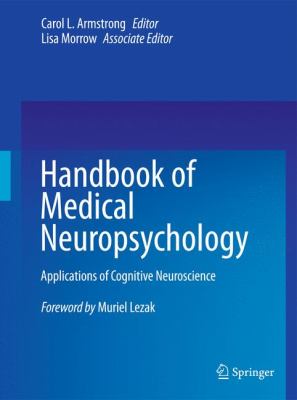 Handbook of Medical Neuropsychology : Applications of Cognitive Neuroscience