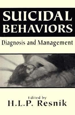 Suicidal Behaviors : Diagnosis and Management (the Master Work)