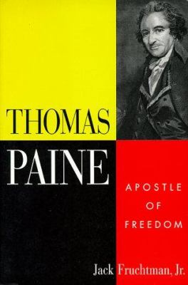 Thomas Paine : Apostle of Freedom
