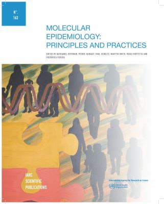 Molecular Epidemiology : Principles and Practices