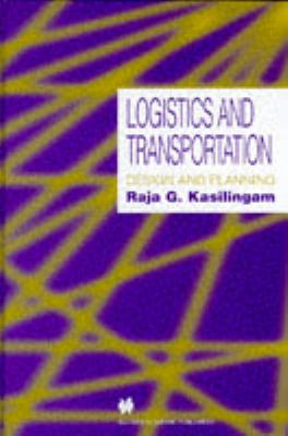 Logistics and Transportation : Design and Planning