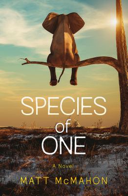 SPECIES of ONE : A Novel