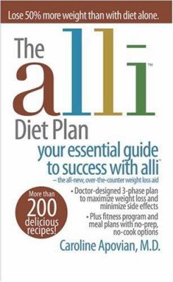 The Alli Diet Plan : Your Essential Guide to Success with Alli