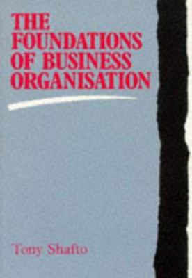 The Foundations of Business Organisations