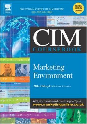 CIM Coursebook 04/05 Marketing Environment