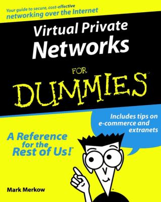 Virtual Private Networks for Dummies
