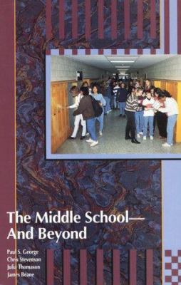 The Middle School and Beyond