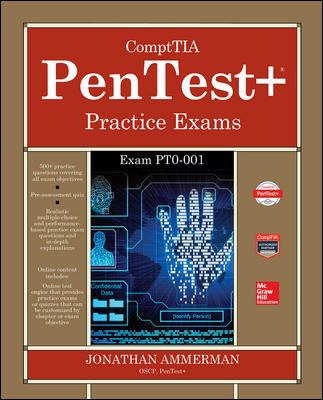 CompTIA PenTest+ Certification Practice Exams (Exam PT0-001)