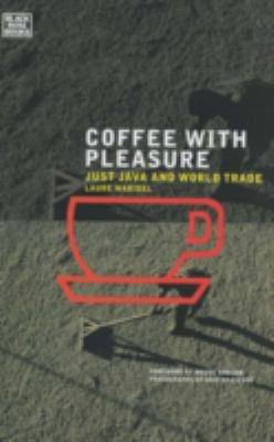 Coffee with Pleasure : Just Java and World Trade