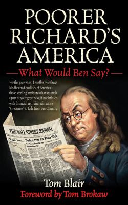 Poorer Richard's America : What Would Ben Say?
