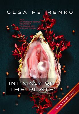 Intimacy on the Plate (Extra Trim Edition)