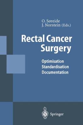 Rectal Cancer Surgery : Optimisation - Standardisation - Documentation