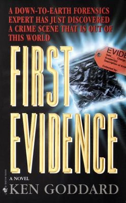 First Evidence : A Novel