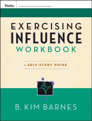Exercising Influence Workbook : A Self-Study Guide
