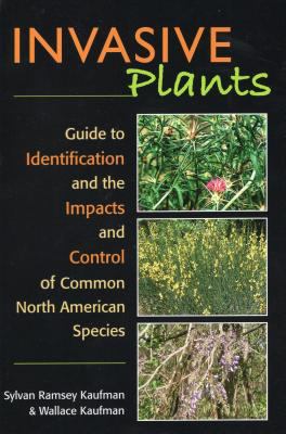 Invasive Plants : Common Species, Their Role in Nature and Economy, and Controls
