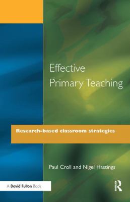 Effective Primary Teaching : Research-Based Classroom Strategies