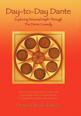 Day-to-Day Dante : Exploring Personal Myth through the Divine Comedy