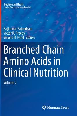 Branched Chain Amino Acids in Clinical Nutrition : Volume 2