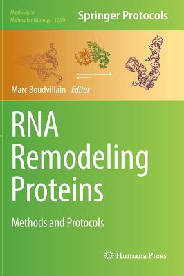 RNA Remodeling Proteins : Methods and Protocols