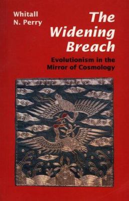The Widening Breach : Evolutionism in the Mirror of Cosmology
