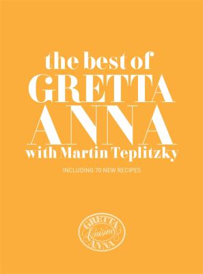 The Best of Gretta Anna : With Martin Teplitzky