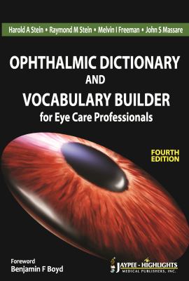 Ophthalmic Dictionary and Vocabulary : For Eye Care Professionals