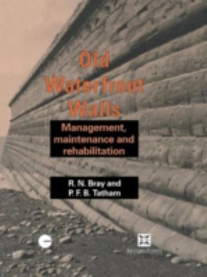Old Waterfront Walls : Management, Maintenance and Rehabilitation