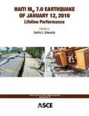 Haiti MW 7.0 Earthquake of January 12, 2010 : Lifeline Performance