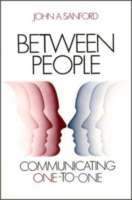 Between People : Communicating One to One