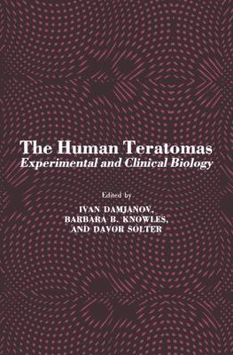 The Human Teratomas : Experimental and Clinical Biology