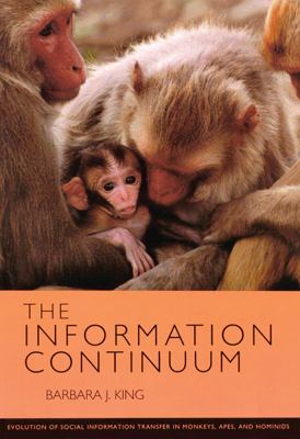 Information Continuum : Evolution of Social Information Transfer in Monkeys, Apes, and Hominids