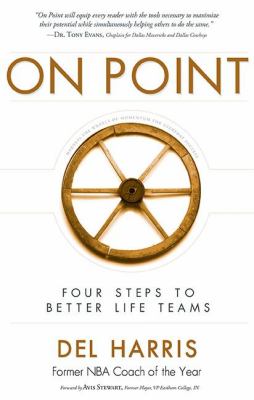 On Point : Four Steps to Better Life Teams