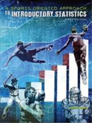 A Sports-Oriented Approach to Introductory Statistics (First Edition)