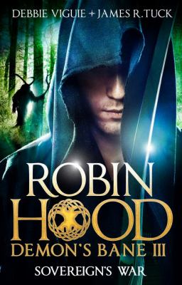 Sovereign's War : Robin Hood: Demon Bane 3