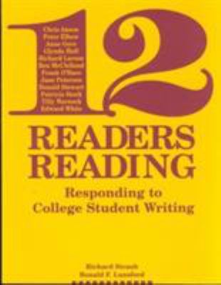 Twelve Readers Reading : Responding to College Student Writing