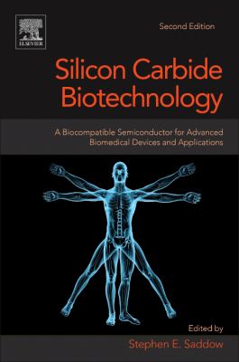 Silicon Carbide Biotechnology : A Biocompatible Semiconductor for Advanced Biomedical Devices and Applications