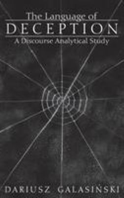 The Language of Deception : A Discourse Analytical Study