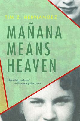 Mañana Means Heaven