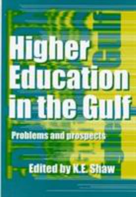 Higher Education in the Gulf : Problems and Prospects