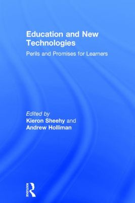 Education and New Technologies : Perils and Promises for Learners