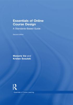 Essentials of Online Course Design : A Standards-Based Guide
