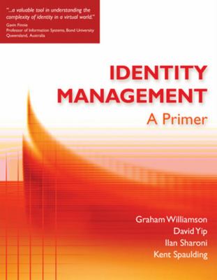 Identity Management : A Primer