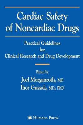 Cardiac Safety of Noncardiac Drugs : Practical Guidelines for Clinical Research and Drug Development