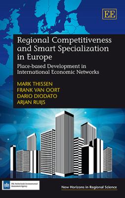Regional Competitiveness and Smart Specialization in Europe : Place-Based Development in International Economic Networks