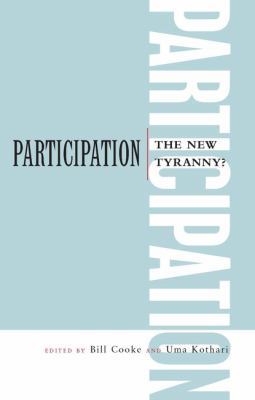 Participation : The New Tyranny?