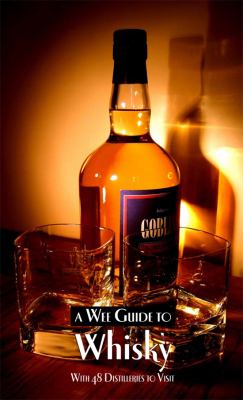 A Wee Guide to Whisky