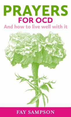 Prayers for OCD : And How to Live Well with It